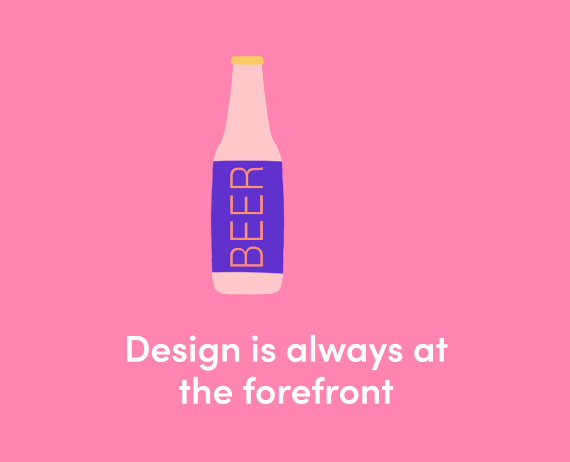 Design is always at the forefront